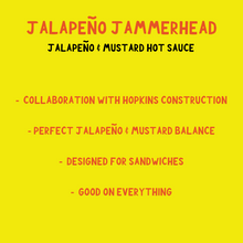 Load image into Gallery viewer, Jalapeno Jammerhead [Jalapeno &amp; Mustard Hot Sauce]